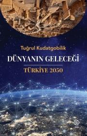 Dünyanın Geleceği - Türkiye 2050