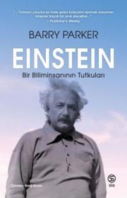 Einstein - Bir Biliminsanının Tutkuları